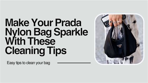 come lavare borsa prada nylon|Clean Your Prada Nylon Bag In 3 Simple Steps.